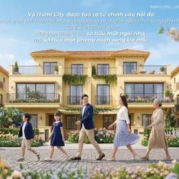 BÁN BIỆT THỰ IZUMI CITY - 114M2  – GIÁ TỐT 7 TỶ 600 TRIỆU