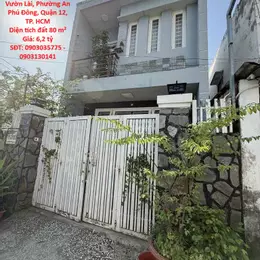 HOT HOT - NHÀ ĐẸP – GIÁ TỐT – BÁN GẤP NHÀ Đường Vườn Lài, Phường An Phú Đông, Quận 12, TP. HCM