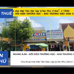 Cho thuê nhà Mặt Tiền Độc Lập Q.Tân Phú 216m²,2TẦNG - 38Triệu - ĐỐI DIỆN TRƯỜNG HỌC