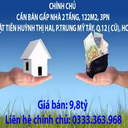CHÍNH CHỦ CẦN BÁN GẤP NHÀ 2 TẦNG, 122M2, 3PN MẶT TIỀN HUỲNH THỊ HAI, P.TRUNG MỸ TÂY, Q.12 ( CŨ),