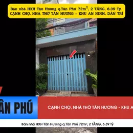 Bán nhà HXH Tân Hương q.Tân Phú 72m², 2TẦNG,6.39 Tỷ - CẠNH CHỢ, NHÀ THỜ