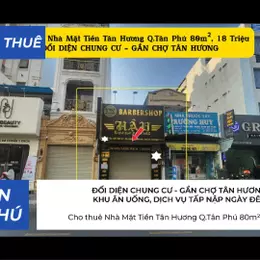 Cho thuê Nhà Mặt Tiền Tân Hương Q.Tân Phú 80m², 18Triệu - ĐỐI DIỆN CHUNG CƯ