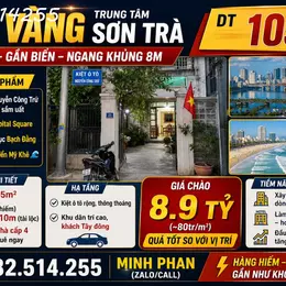 ĐẤT VÀNG TRUNG TÂM SƠN TRÀ – SÁT SÔNG – GẦN BIỂN – NGANG KHỦNG 8M DT 105M²  - Giá 8 tỷ xxx