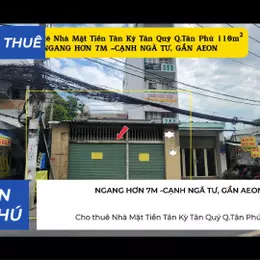 Cho thuê Nhà Mặt Tiền Tân Kỳ Tân Quý Q.Tân Phú 110m², CẠNH NGÃ TƯ, GẦN AEON