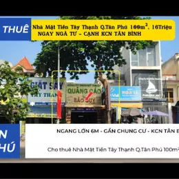 Cho thuê Nhà Mặt Tiền Tây Thạnh Q.Tân Phú 100m², 16Triệu - NGAY NGÃ TƯ
