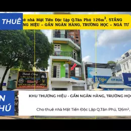 Cho thuê nhà Mặt Tiền Độc Lập Q.Tân Phú 126m², 5TẦNG - KHU THƯƠNG HIỆU