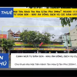 Cho thuê nhà Mặt Tiền Kênh Tân Hóa Q.Tân Phú 200m², NGANG 17.5M - CẠNH NGÃ TƯ ĐẦM SEN