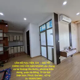 CĂN HỘ FULL TIỆN  ÍCH  – GIÁ TỐT – CHÍNH CHỦ CẦN BÁN NHANH căn chung cư tại quận Hà Đông, TP Hà Nội