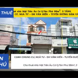 Cho thuê nhà Mặt Tiền Âu Cơ Q.Tân Phú 98m², 3 TẦNG, CẠNH CHUNG CƯ- NGÃ TƯ