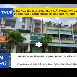 Cho thuê nhà Mặt Tiền Hòa Bình Q.Tân Phú 72m², 3TẦNG, 25Triệu