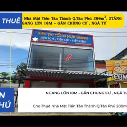 Cho Thuê Nhà Mặt Tiền Tân Thành Q.Tân Phú 200m², 2TẦNG, CẠNH CHUNG CƯ-NGÃ TƯ