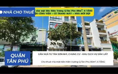 Cho thuê nhà mặt tiền Hiền Vương Q.Tân Phú 80m², 6 TẦNG
