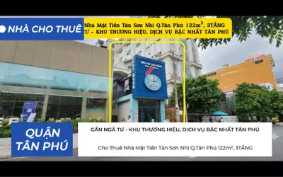 Cho Thuê Nhà Mặt Tiền Tân Sơn Nhì Q.Tân Phú 122m², 3TẦNG - GẦN NGÃ TƯ - KHU THƯƠNG HIỆU, DỊCH VỤ