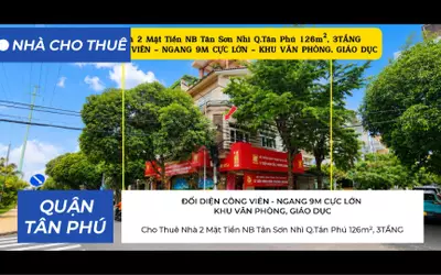 Cho Thuê Nhà 2 Mặt Tiền NB Tân Sơn Nhì Q.Tân Phú 126m², 3TẦNG - NGANG 9M CỰC LỚN - KHU VĂN PHÒNG,