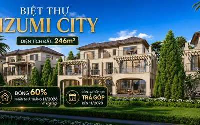 Từ 246m2 Đất Riêng Đến Một Không Gian Sống Đẳng Cấp: Khám Phá Biệt Thự Izumi City Bên Sông Đồng Nai